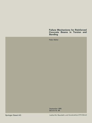 cover image of Failure Mechanisms for Reinforced Concrete Beams in Torsion and Bending / Mécanismes de ruine pour des poutres en béton armé soumises à la torsion et à la flexion / Bruchmechanismen für Stahlbetonbalken unter Torsion und Biegung